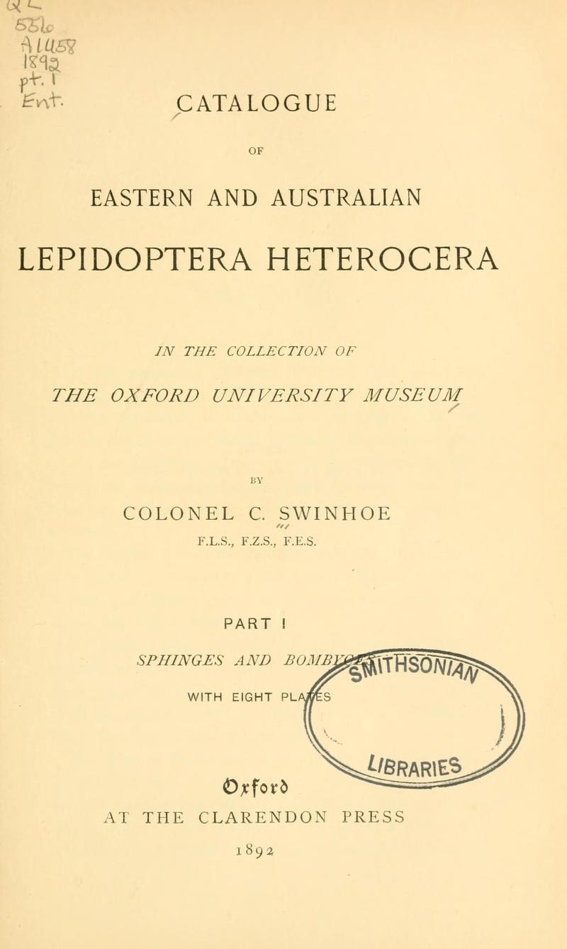 Catalogue of eastern and Australian Lepidoptera Heterocera in the collection of the Oxford University Museum BHL11077340